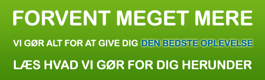 Læs hvad vi gør for at din oplevelse bliver i top herunder!