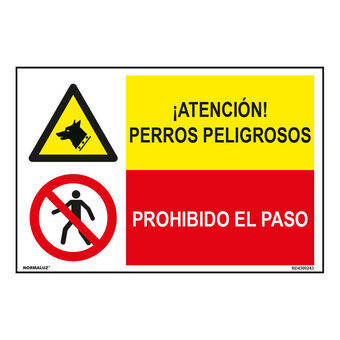 Bord Normaluz Perros Peligrosos / Prohibido El Paso 60 x 40 cm