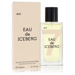 Eau De Iceberg by Iceberg - Eau De Toilette Spray 100 ml - voor vrouwen