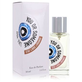 You or Someone Like You by Etat Libre D\'orange - Eau De Parfum Spray (Unisex) 50 ml - voor vrouwen