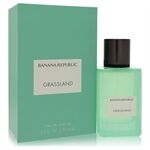 Banana Republic Grassland by Banana Republic - Eau De Parfum Spray (Unisex) 75 ml - voor vrouwen