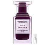 Tom Ford Figue Érotique - Eau de Parfum - Geurmonster - 2 ml