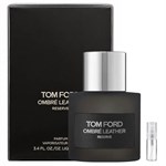 Tom Ford Ombré Leather Reserve - Parfum - Geurmonster - 2 ml